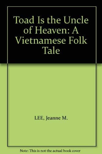 Book cover for Toad Is the Uncle of Heaven by Lee, Jeanne M.