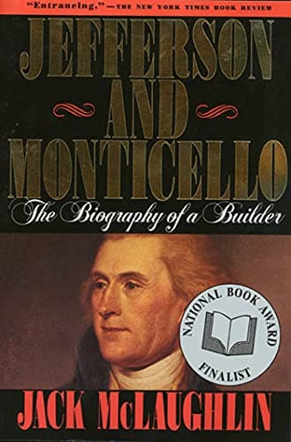 Book cover for Jefferson and Monticello: The Biography of a Builder by Mclaughlin, Jack