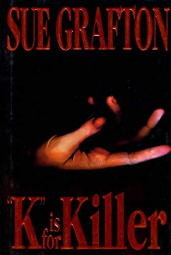 Book cover for K is for Killer (A Kinsey Millhone Mystery, Book 11) by Grafton, Sue