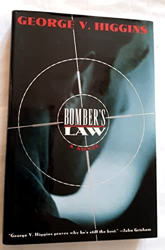 Book cover for Bomber's Law: A Novel by Higgins, George V.