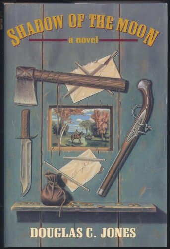 Book cover for Shadow of the Moon: A Novel by Jones, Douglas C.