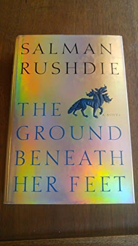 Book cover for The Ground Beneath Her Feet: A Novel by Rushdie, Salman