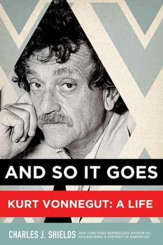 Book cover for And So It Goes: Kurt Vonnegut: A Life by Shields, Charles J.