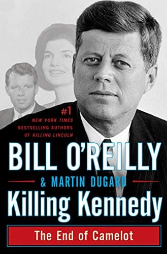 Book cover for Killing Kennedy: The End of Camelot (Bill O'Reilly's Killing Series) by O'Reilly, Bill