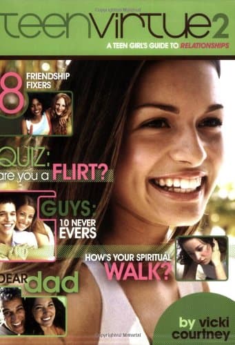Book cover for TeenVirtue 2: A Teen Girl's Guide to Relationships (Volume 2) by Courtney, Vicki