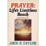 Book cover for Prayer: Life's Limitless Reach by Taylor, Jack R.