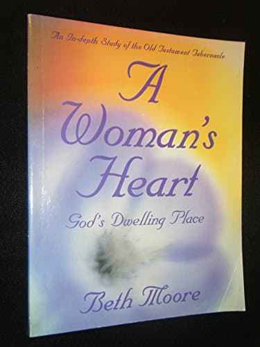 Book cover for A Woman's Heart: God's Dwelling Place by Moore, Beth