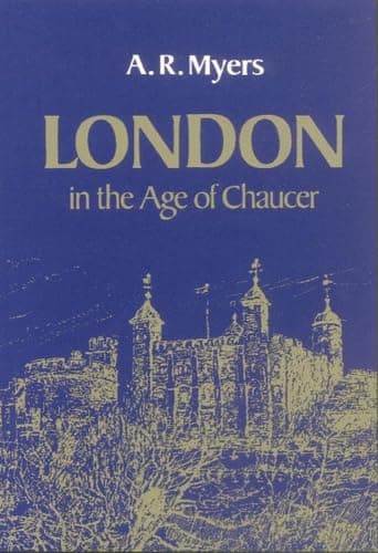 Book cover for London in the Age of Chaucer (Centers of Civilization (Paperback)) by Myers, Alec R.