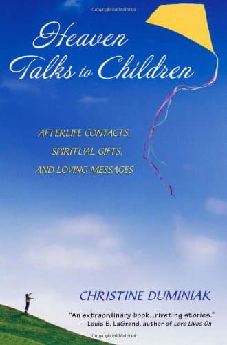 Book cover for Heaven Talks To Children: Afterlife Contacts, Spiritual Gifts, and Loving Messages by Duminiak, Christine