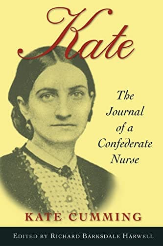 Book cover for Kate: The Journal of A Confederate Nurse by Cumming, Kate