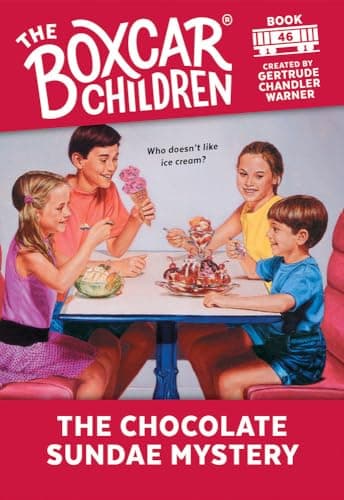 Book cover for The Chocolate Sundae Mystery (The Boxcar Children Mysteries) by Warner, Gertrude Chandler