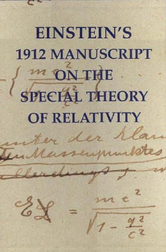 Book cover for Einstein's 1912 Manuscript on the Special Theory of Relativity: A Facsimile by Einstein, Albert