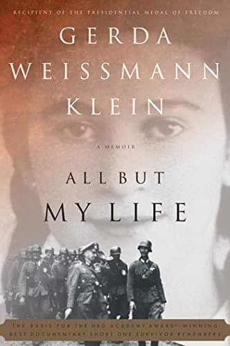 Book cover for All But My Life: A Memoir by Klein, Gerda Weissmann