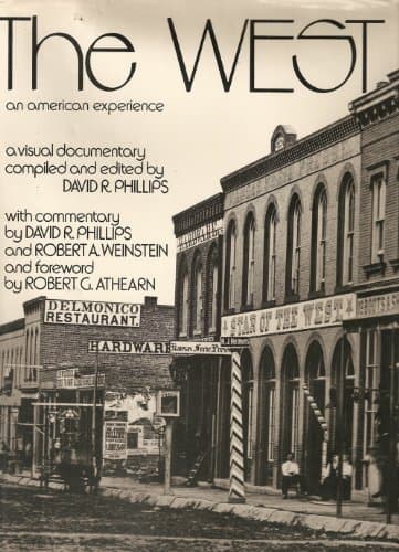 Book cover for The West: An American Experience by Phillips, David
