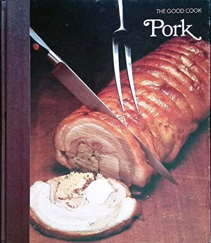 Book cover for Pork (The Good Cook Techniques & Recipes Series) by Editors of Time-Life Books