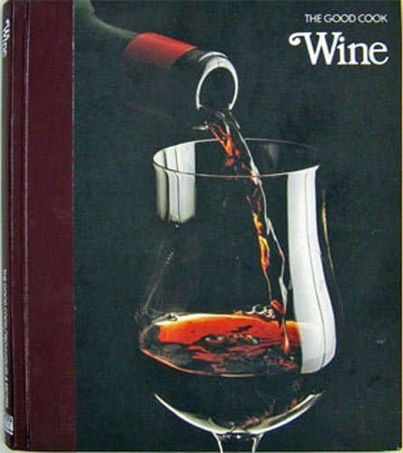 Book cover for Wine (The Good Cook Techniques & Recipes Series) by Editors of Time-Life Books