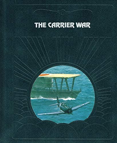 Book cover for The Carrier War (Epic of Flight) by Clark G. Reynolds