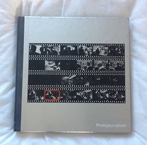 Book cover for Photojournalism: Life Library of Photography by Time-Life Books
