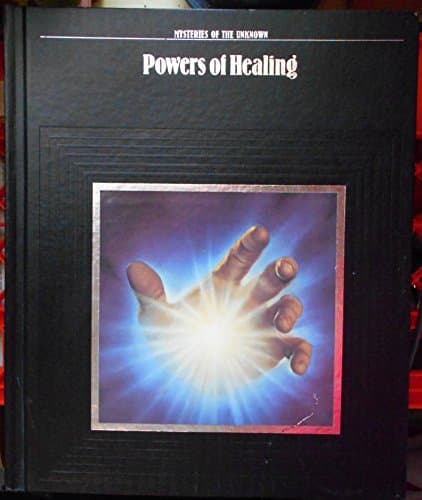 Book cover for Powers of Healing (Mysteries of the Unknown) by Time-Life Books