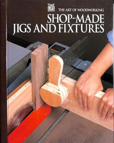 Book cover for Shop-Made Jigs and Fixtures (Art of Woodworking) by time-life-books-editors