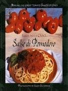 Book cover for Salse Di Pomodoro: Making the Great Tomato Sauces of Italy by Della Croce, Julia
