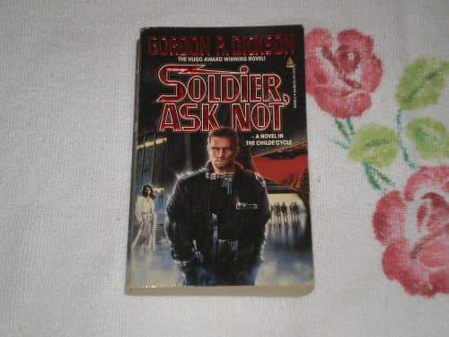 Book cover for Soldier, Ask Not: A Novel in The Childe Cycle (Tor Science Fiction) by Dickson, Gordon R.