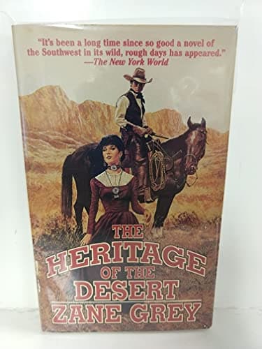 Book cover for The Heritage of the Desert by Grey, Zane