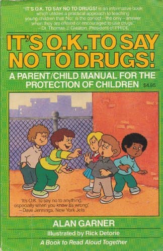Book cover for It's O.K. to Say No to Drugs by Alan Garner