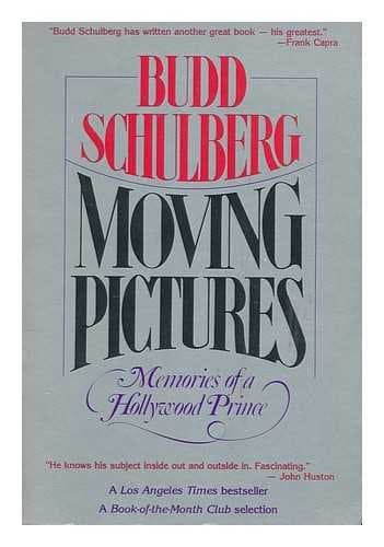 Book cover for Moving Pictures: Memories of a Hollywood Prince by Schulberg, Budd