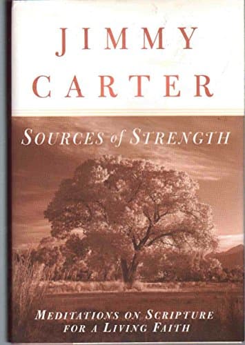 Book cover for Sources of Strength: Meditations on Scripture for a Living Faith by Carter, Jimmy