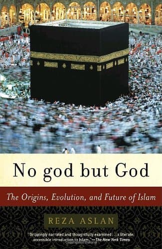 Book cover for No god but God: The Origins, Evolution, and Future of Islam by Aslan, Reza