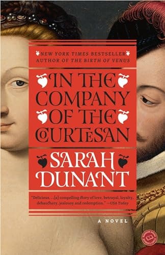Book cover for In the Company of the Courtesan: A Novel by Dunant, Sarah