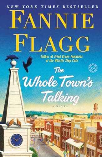 Book cover for The Whole Town's Talking: A Novel by Flagg, Fannie