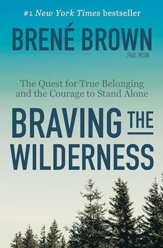 Book cover for Braving the Wilderness: Reese's Book Club: The Quest for True Belonging and the Courage to Stand Alone by Brown, Brené