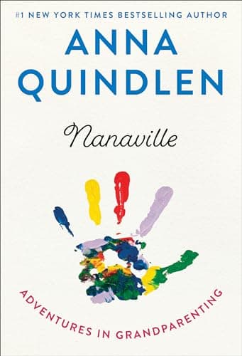 Book cover for Nanaville: Adventures in Grandparenting by Quindlen, Anna