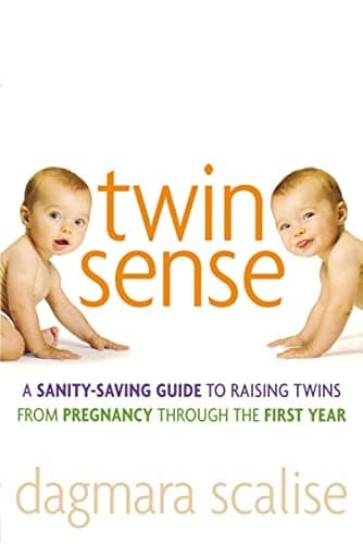 Book cover for Twin Sense: A Sanity-Saving Guide to Raising Twins -- From Pregnancy Through the First Year by Scalise, Dagmara