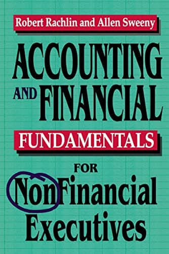 Book cover for Accounting and Financial Fundamentals for NonFinancial Executives by Robert Rachlin