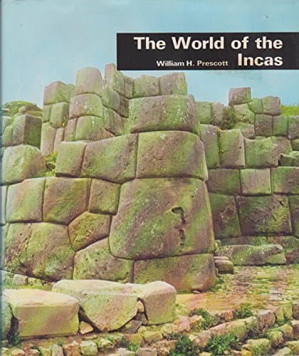 Book cover for World of the Incas by Prescott, William H.