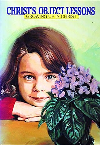 Book cover for Christs Object Lessons by Ellen G. White