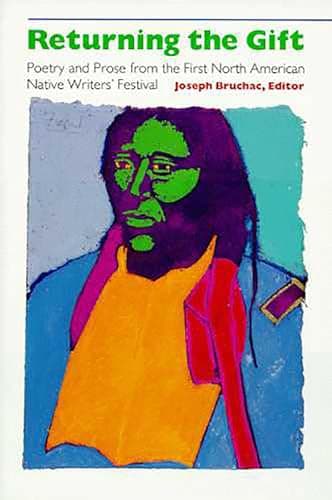 Book cover for Returning the Gift: Poetry and Prose from the First North American Native Writers' Festival (Volume 29) (Sun Tracks) by Bruchac, Joseph