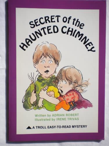 Book cover for Secret of the Haunted Chimney (Easy to Read Mysteries) by Robert, Adrian