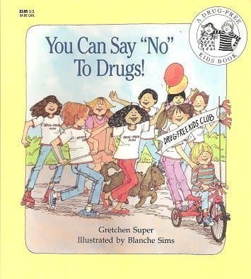 Book cover for You Can Say "No" to Drugs! (A Drug-Free Kids Book) by Super, Gretchen