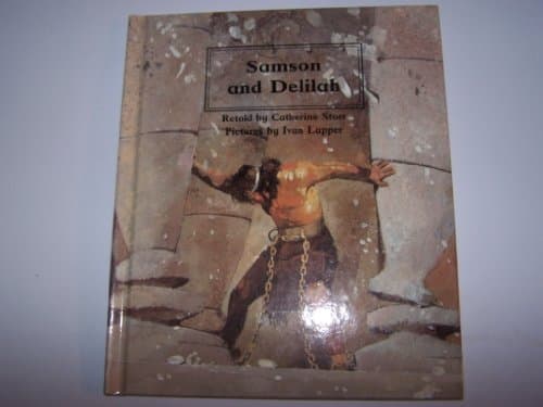 Book cover for Samson and Delilah (People of the Bible : The Bible Through Stories and Pictures) by Storr, Catherine