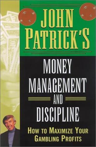Book cover for John Patrick's Money Management and Discipline: How to Maximize Your Gambling Profits by Patrick, John