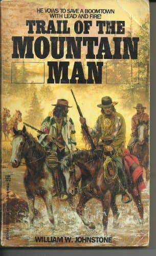 Book cover for Trail of the Mountain Man by Johnstone, William W.