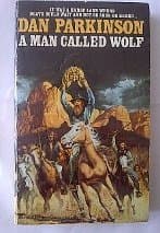 Book cover for A Man Called Wolf by Parkinson, Dan