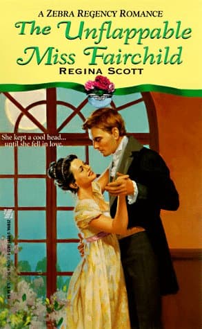 Book cover for The Unflappable Miss Fairchild (Zebra Regency Romance) by Scott, Regina