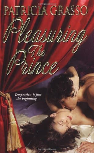 Book cover for Pleasuring The Prince by Grasso, Patricia