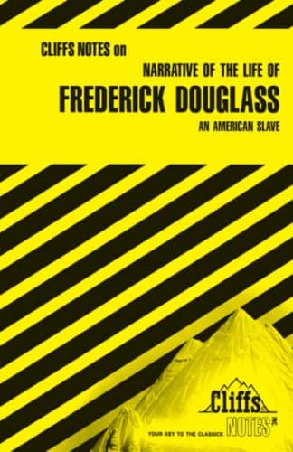 Book cover for Narrative of the Life of Frederick Douglass: An American Slave (Cliffs Notes) by Chua M.A., John