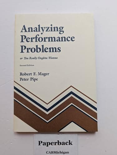 Book cover for Analyzing Performance Problems, or You Really Oughta Wanna by Robert Frank Mager